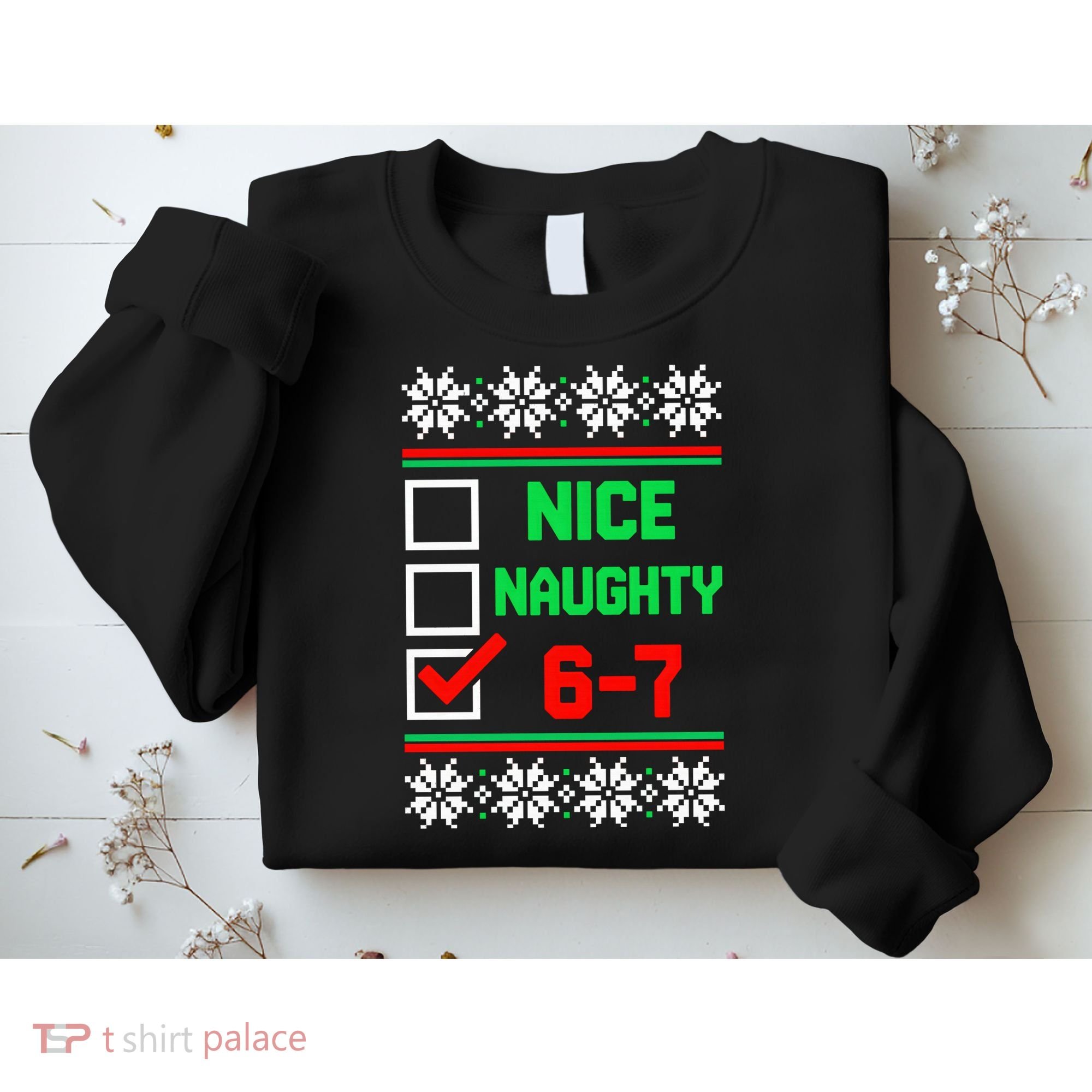 Nice Naughty 6-7 67 Meme Ugly Christmas Sweatshirt