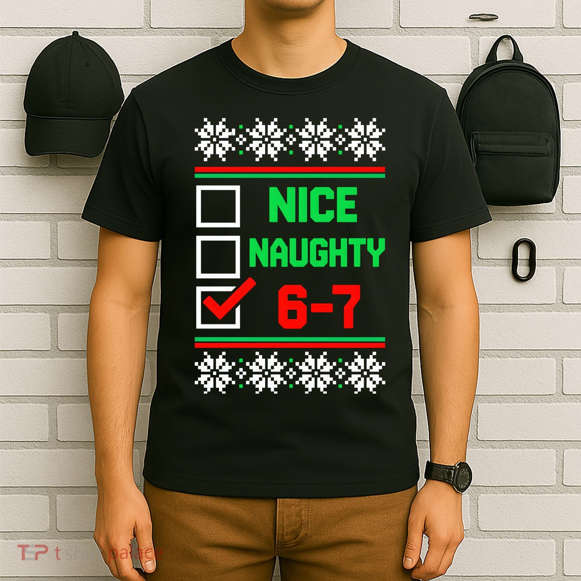 Nice Naughty 6-7 67 Meme Ugly Christmas T-Shirt