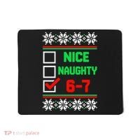Nice Naughty 6-7 67 Meme Ugly Christmas Mousepad thumb 0
