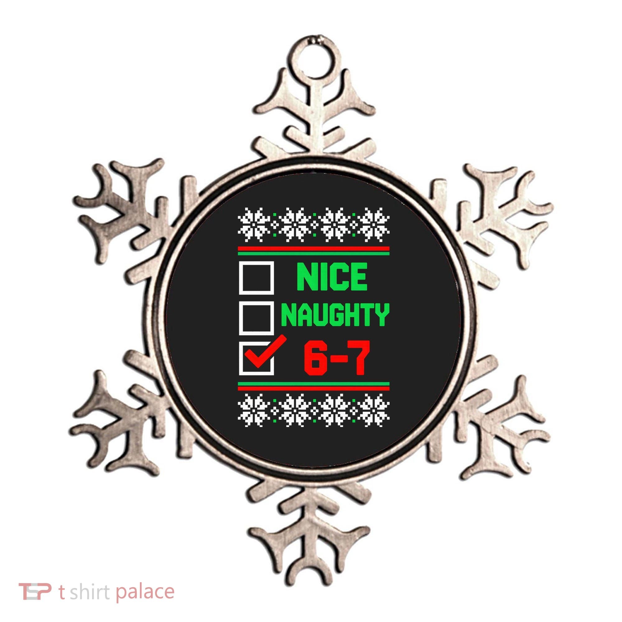 Nice Naughty 6-7 67 Meme Ugly Christmas Ornament