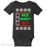 Nice Naughty 6-7 67 Meme Ugly Christmas Baby Bodysuit thumb 0