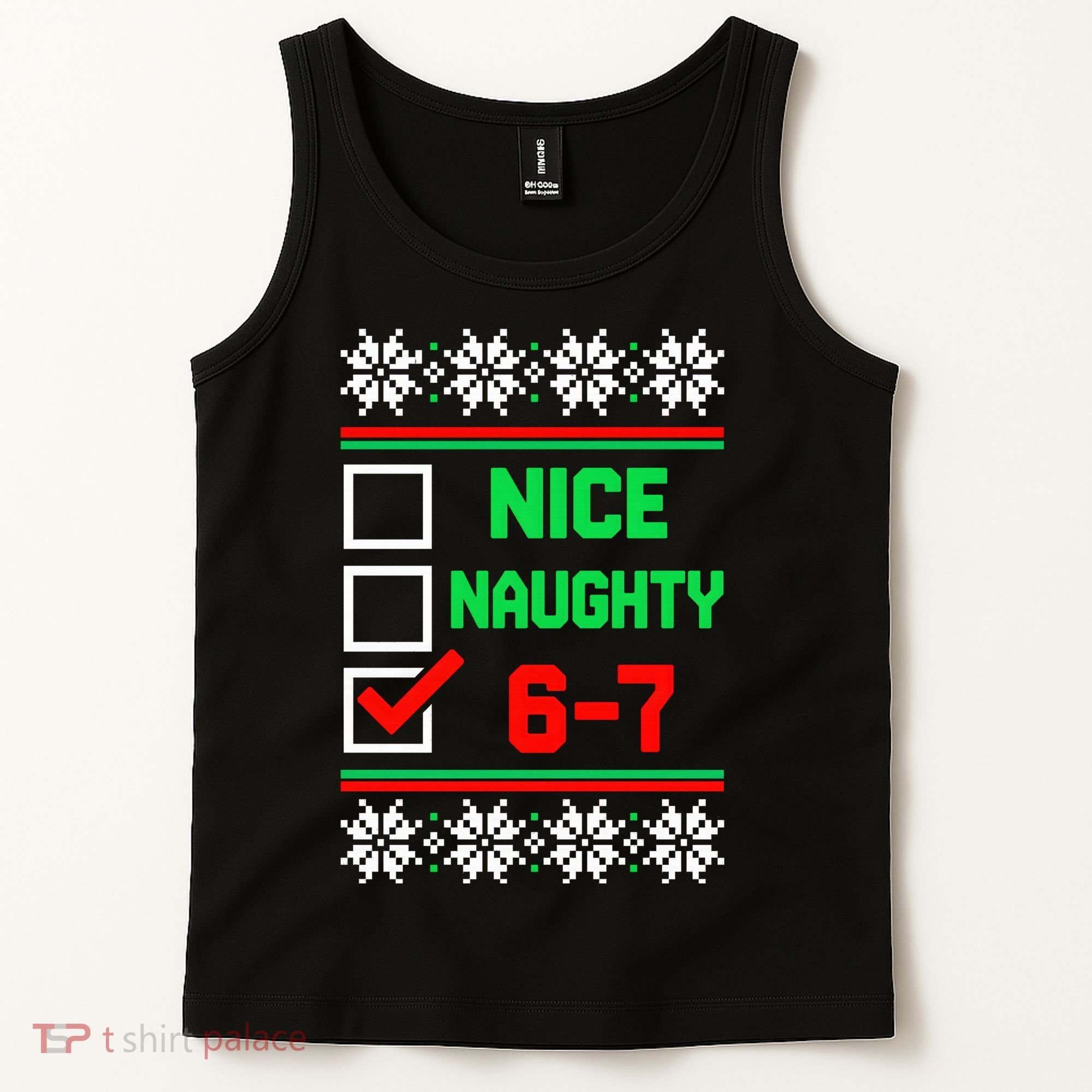 Nice Naughty 6-7 67 Meme Ugly Christmas Tank Top