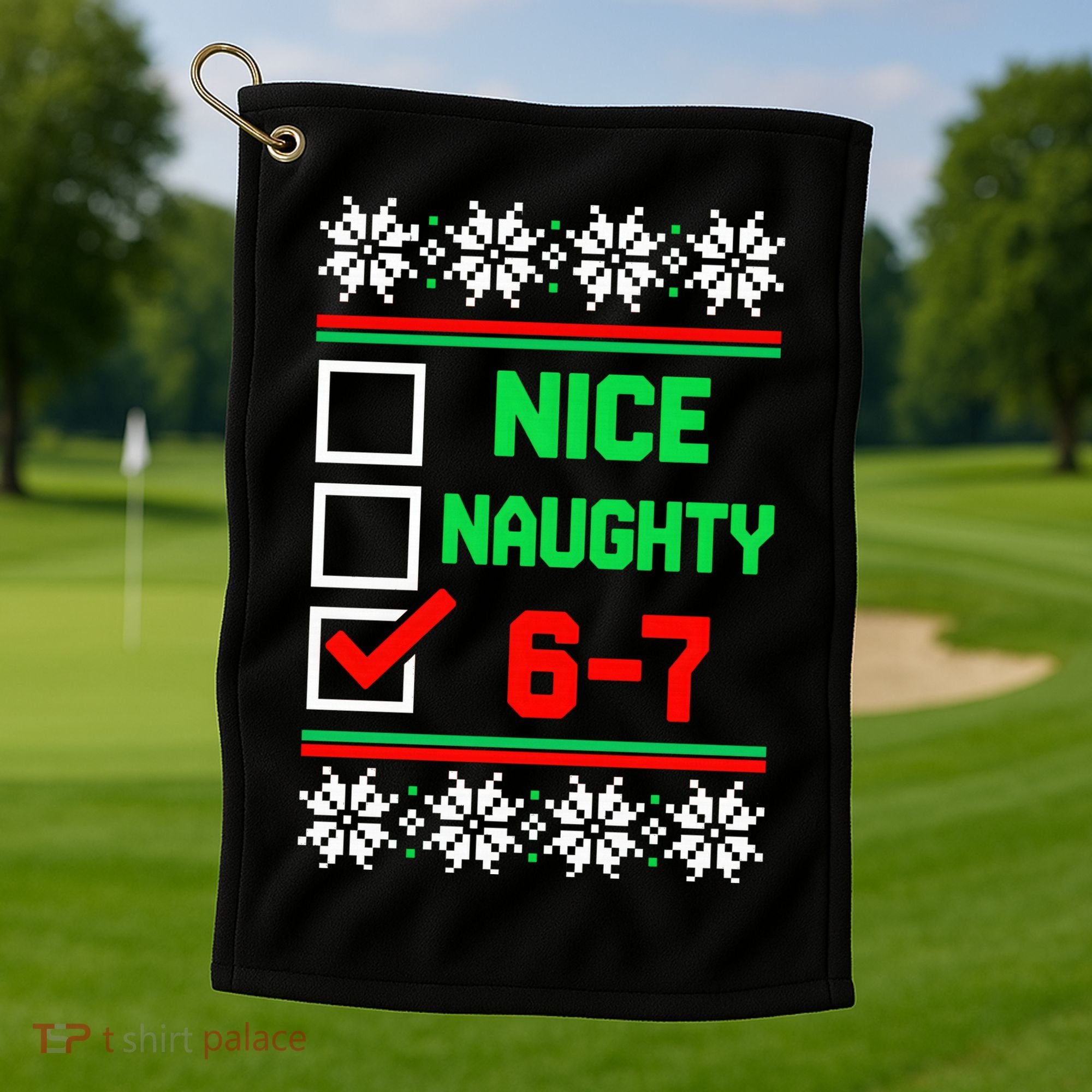 Nice Naughty 6-7 67 Meme Ugly Christmas Golf Towel