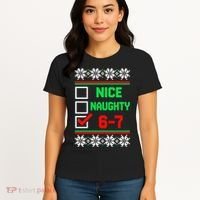 Nice Naughty 6-7 67 Meme Ugly Christmas Women's T-Shirt thumb 4