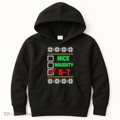 Nice Naughty 6-7 67 Meme Ugly Christmas Kids Hoodie