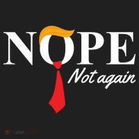 Nope Not Again Donald Trump Funny Women's Sweatshirt thumb 2