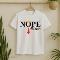 Nope Not Again Donald Trump Funny T-Shirt thumb 2