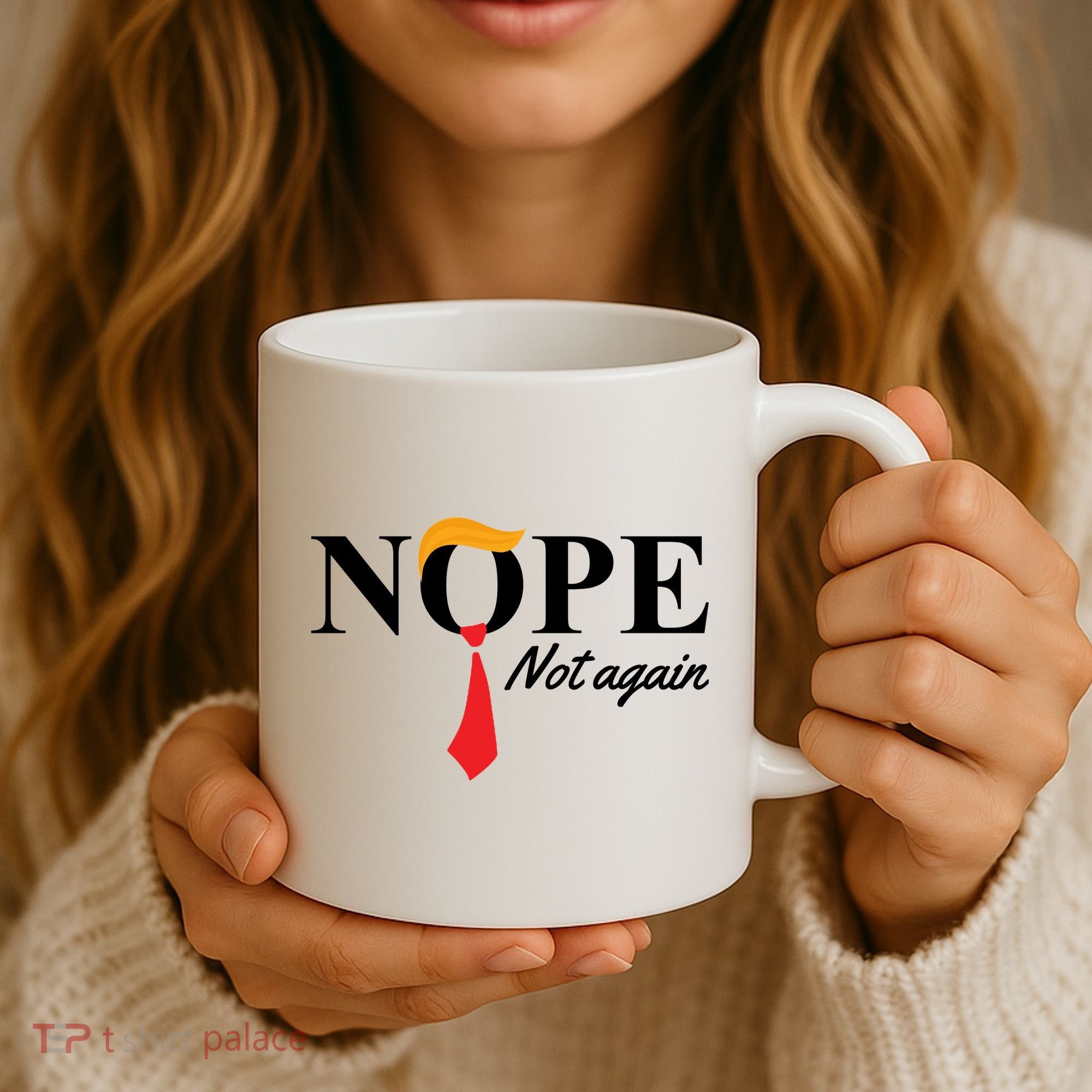Nope Not Again Donald Trump Funny Coffee Mug