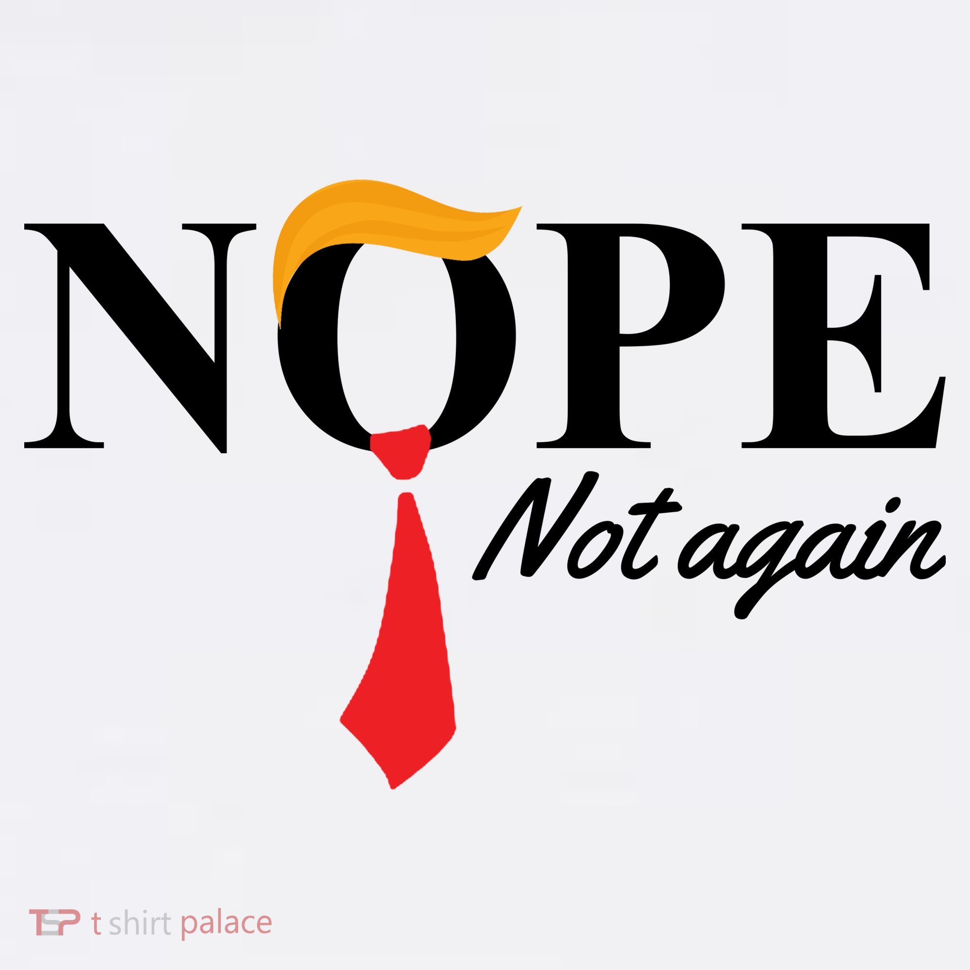 Nope Not Again Donald Trump Funny Pajama Set