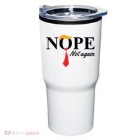 Nope Not Again Donald Trump Funny Tumbler thumb 0