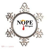 Nope Not Again Donald Trump Funny Ornament thumb 0