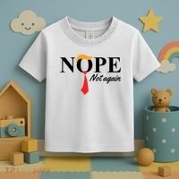 Nope Not Again Donald Trump Funny Toddler T-Shirt thumb 3
