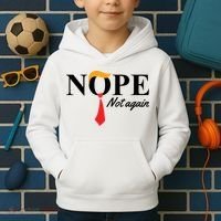 Nope Not Again Donald Trump Funny Kids Hoodie thumb 2