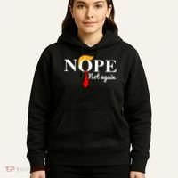 Nope Not Again Funny Trump Hoodie thumb 5