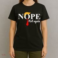 Nope Not Again Funny Trump T-Shirt thumb 4