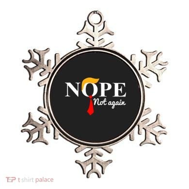 Nope Not Again Funny Trump Ornament