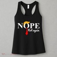 Nope Not Again Funny Trump Women's Tank Top thumb 3