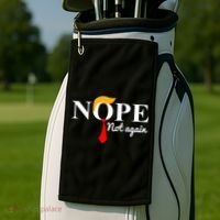 Nope Not Again Funny Trump Golf Towel thumb 2