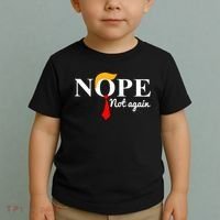 Nope Not Again Funny Trump Toddler T-Shirt thumb 2