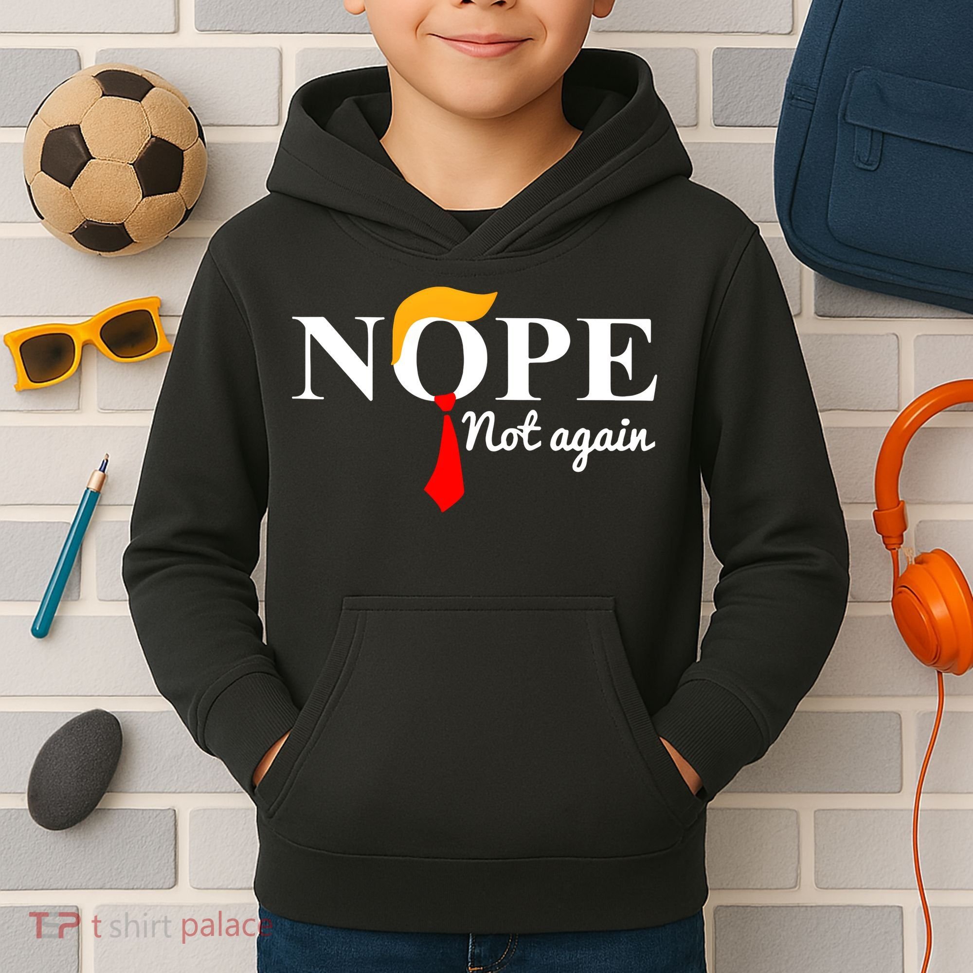 Nope Not Again Funny Trump Kids Hoodie
