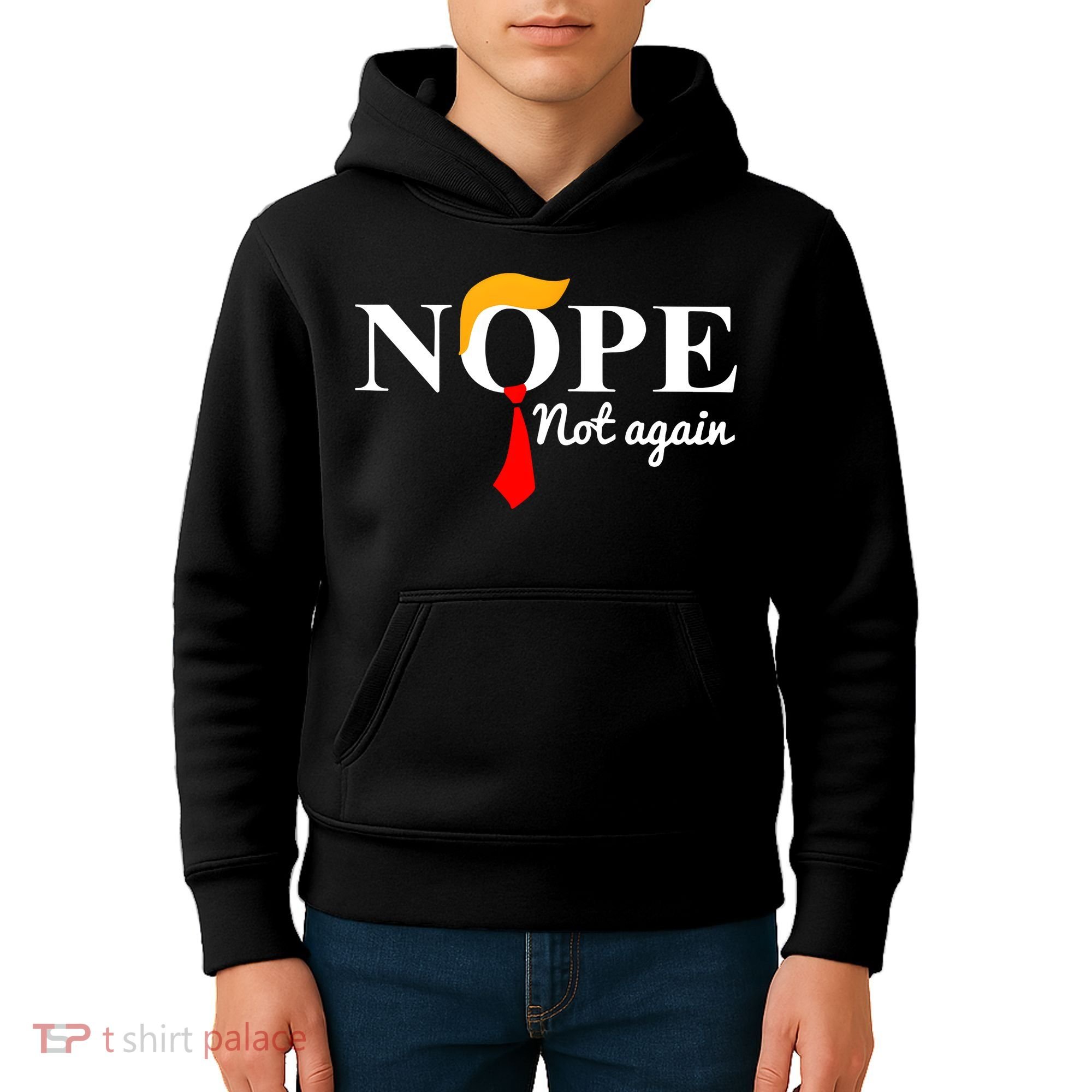 Nope Not Again Funny Trump Kids Hoodie