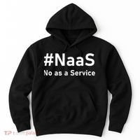 Naas No As A Service Hoodie thumb 0