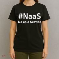 Naas No As A Service T-Shirt thumb 4