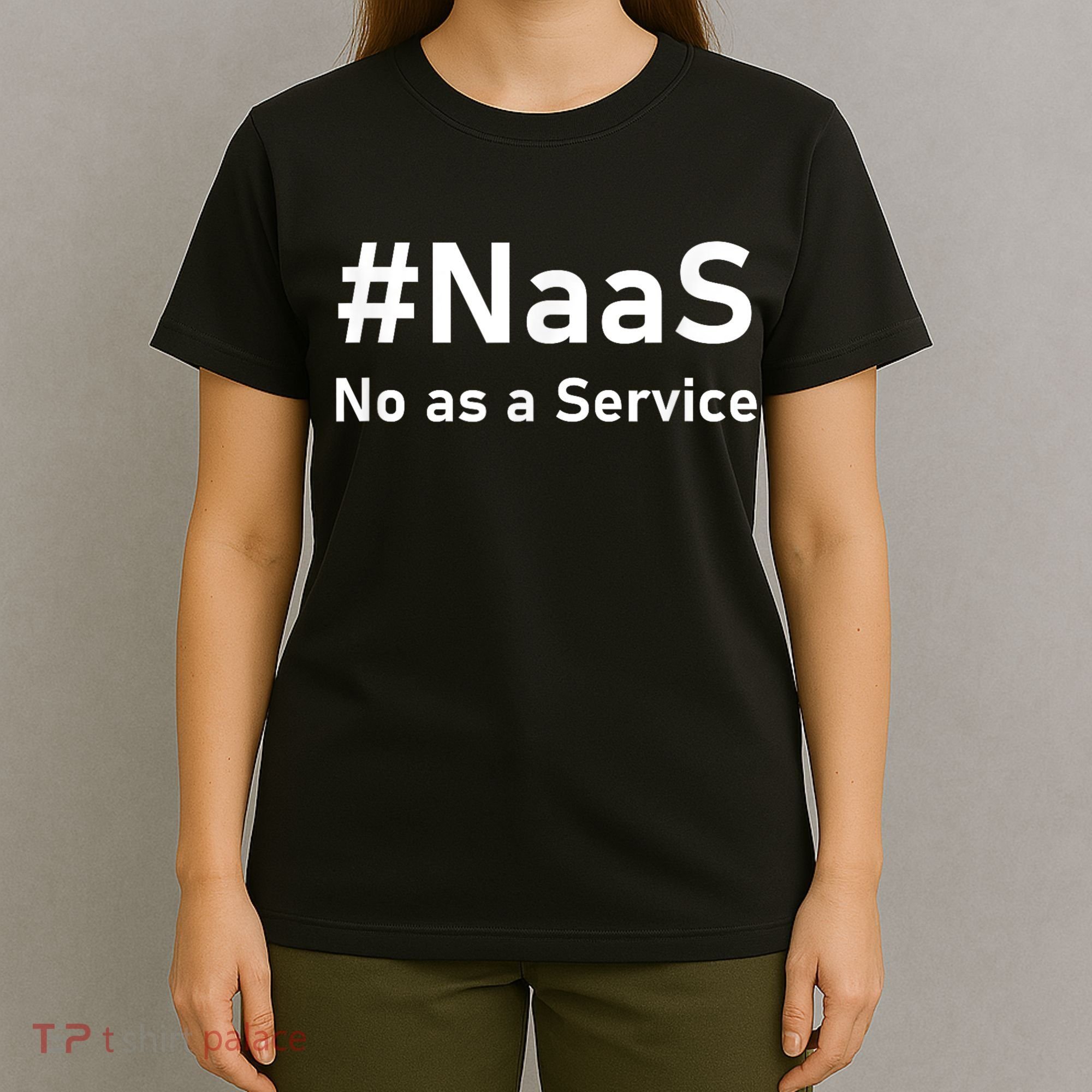 Naas No As A Service T-Shirt