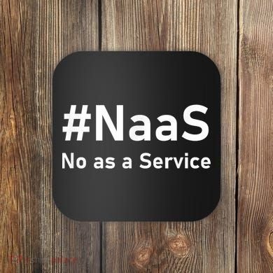 Naas No As A Service Coaster