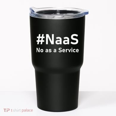 Naas No As A Service Tumbler