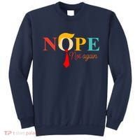 Nope Not Again Funny Trump Sweatshirt thumb 0