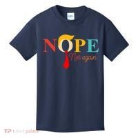 Nope Not Again Funny Trump Kids T-Shirt thumb 0