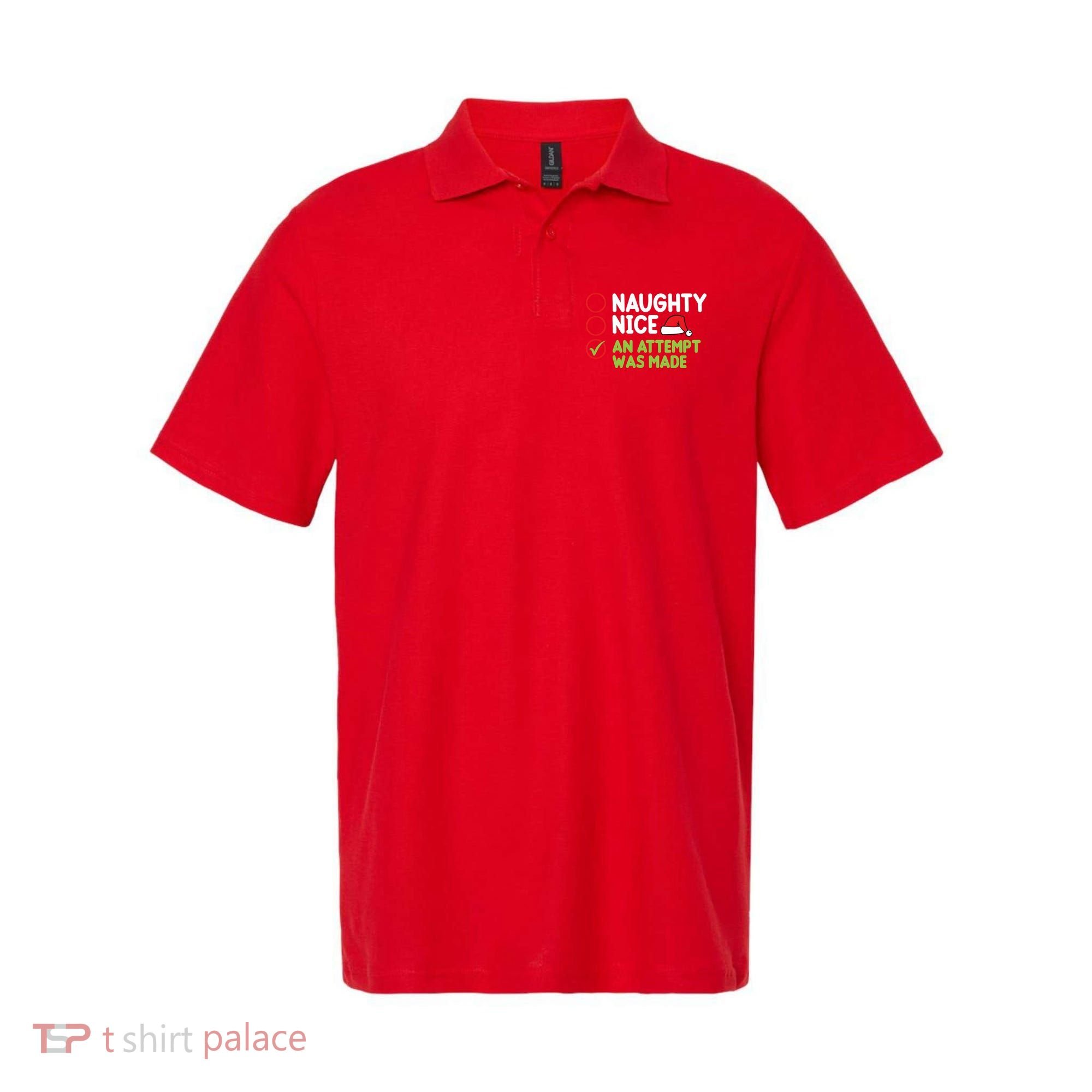 Naughty Nice An Attempt Was Made Funny Christmas Polo