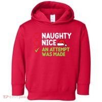 Naughty Nice An Attempt Was Made Funny Christmas Toddler Hoodie thumb 0