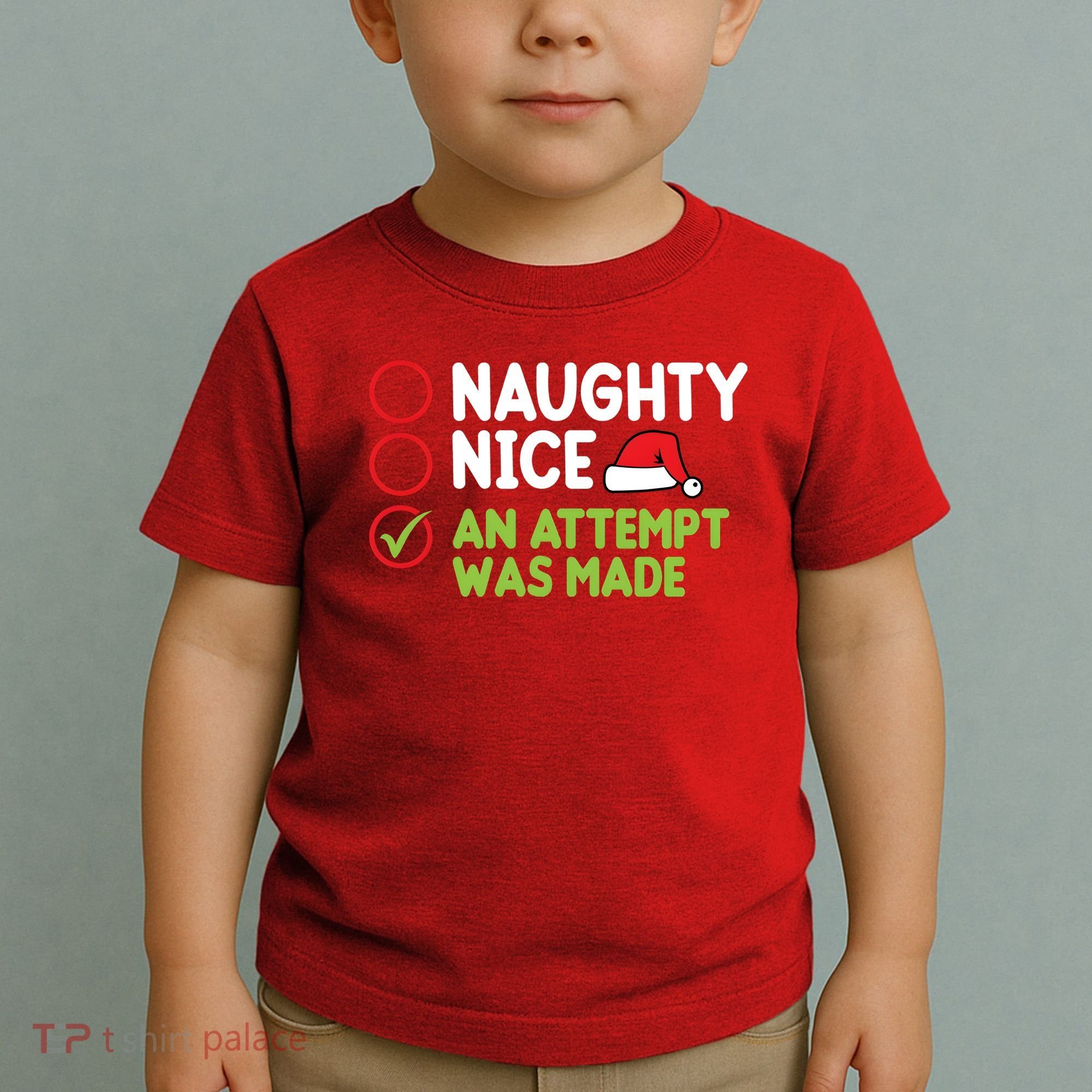 Naughty Nice An Attempt Was Made Funny Christmas Toddler T-Shirt