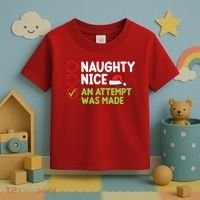 Naughty Nice An Attempt Was Made Funny Christmas Toddler T-Shirt thumb 3