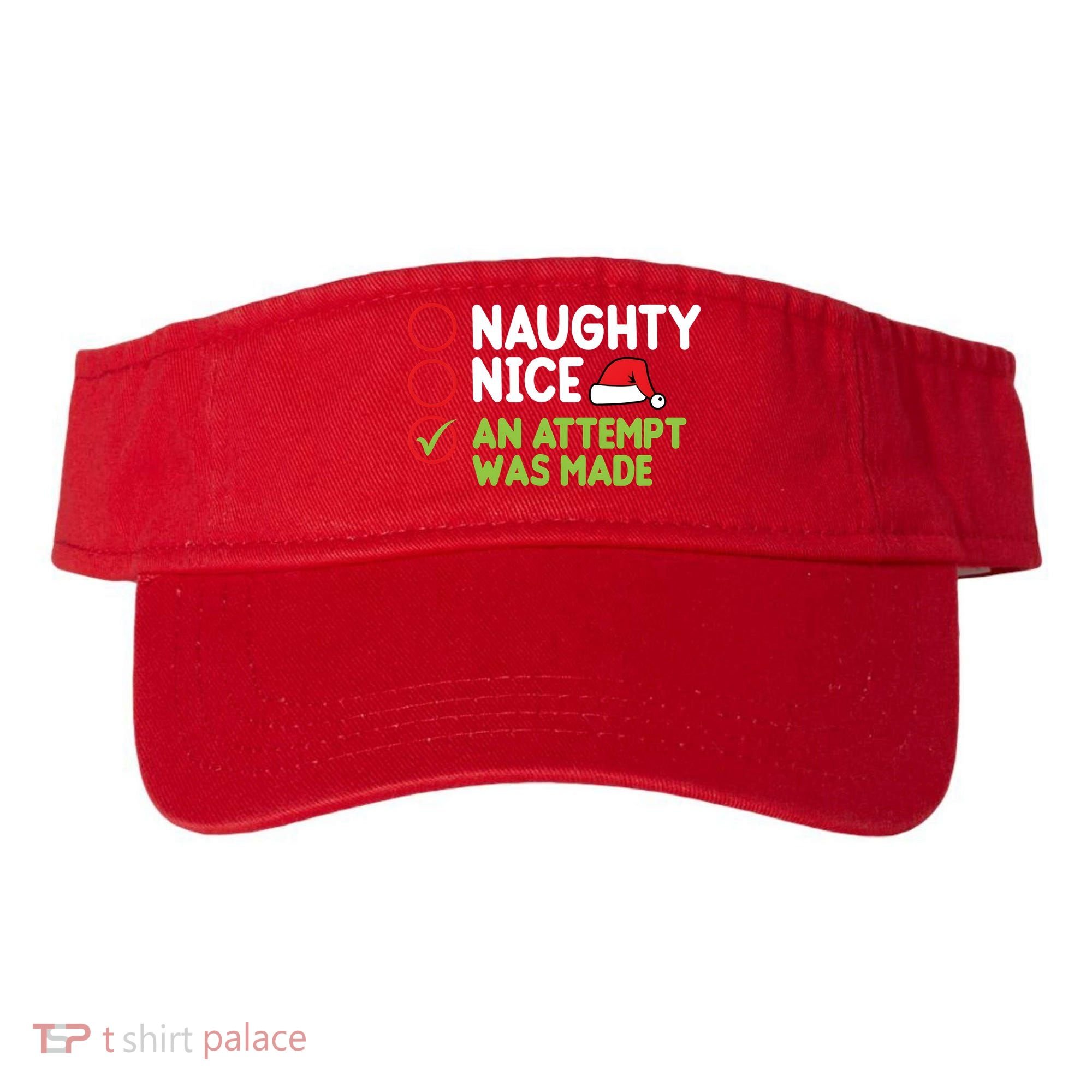 Naughty Nice An Attempt Was Made Funny Christmas Visor