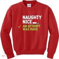 Naughty Nice An Attempt Was Made Funny Christmas Kids Sweatshirt thumb 0