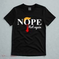 Nope Not Again Funny Trump T-Shirt thumb 5