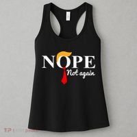 Nope Not Again Funny Trump Women's Tank Top thumb 3