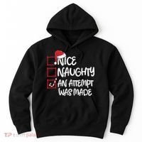 Nice Naughty An Attempt Was Made Christmas List Hoodie thumb 0