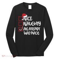 Nice Naughty An Attempt Was Made Christmas List Long Sleeve Shirt thumb 0