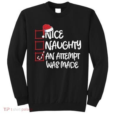 Nice Naughty An Attempt Was Made Christmas List Sweatshirt