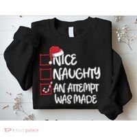 Nice Naughty An Attempt Was Made Christmas List Sweatshirt thumb 2