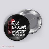 Nice Naughty An Attempt Was Made Christmas List Button thumb 0