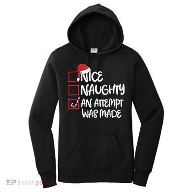 Nice Naughty An Attempt Was Made Christmas List Women's Hoodie