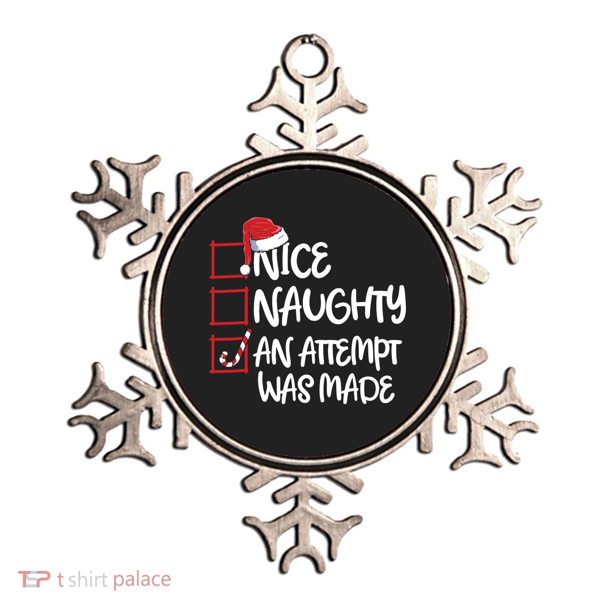 Nice Naughty An Attempt Was Made Christmas List Ornament