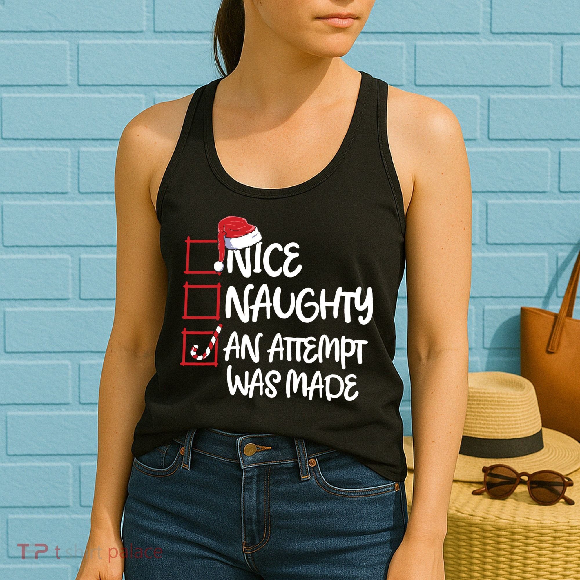 Nice Naughty An Attempt Was Made Christmas List Women's Tank Top