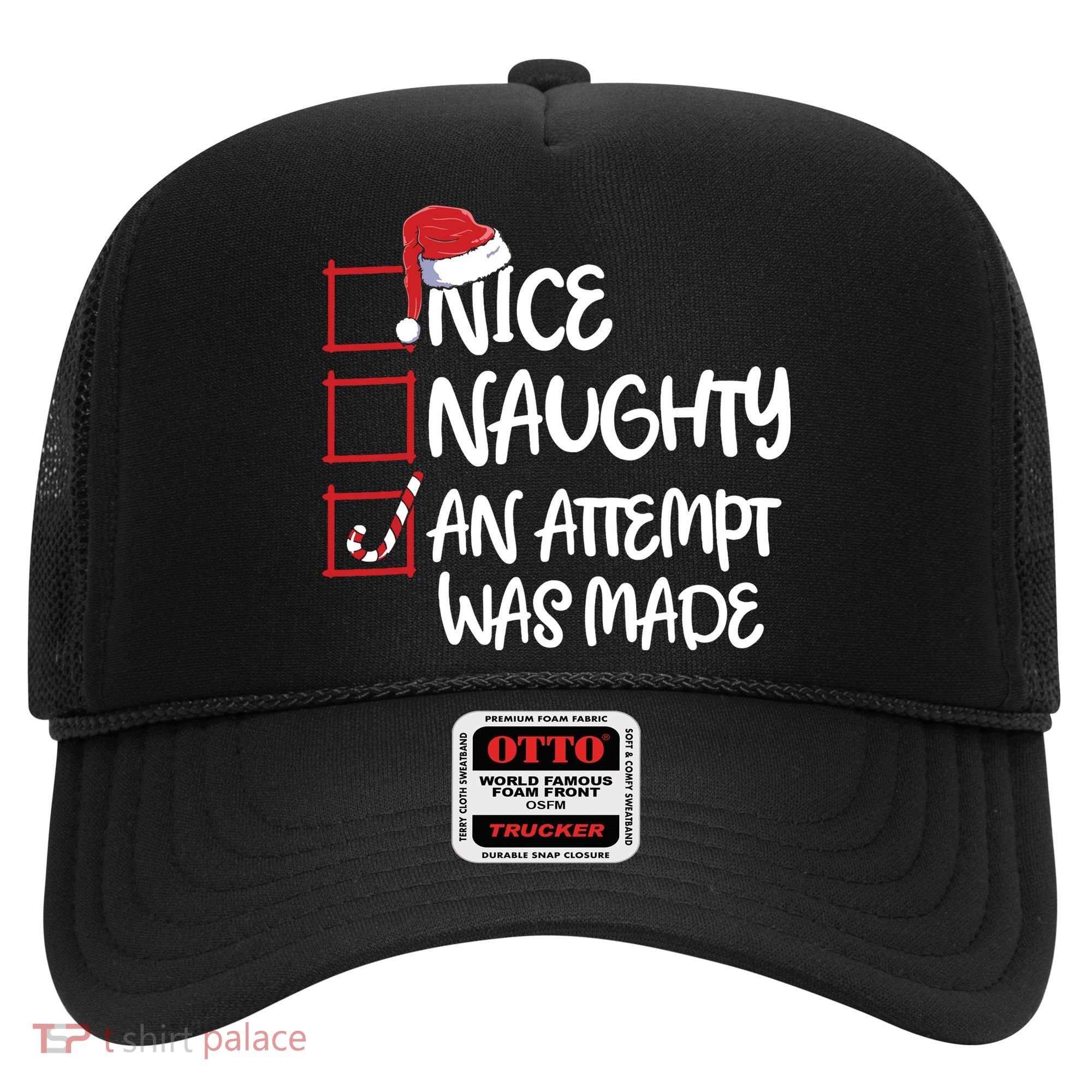Nice Naughty An Attempt Was Made Christmas List Hat