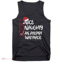 Nice Naughty An Attempt Was Made Christmas List Tank Top thumb 0